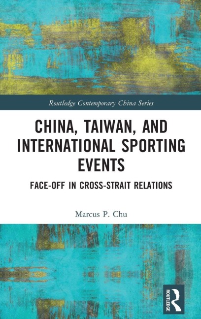 China, Taiwan, and International Sporting Events - Marcus P. Chu