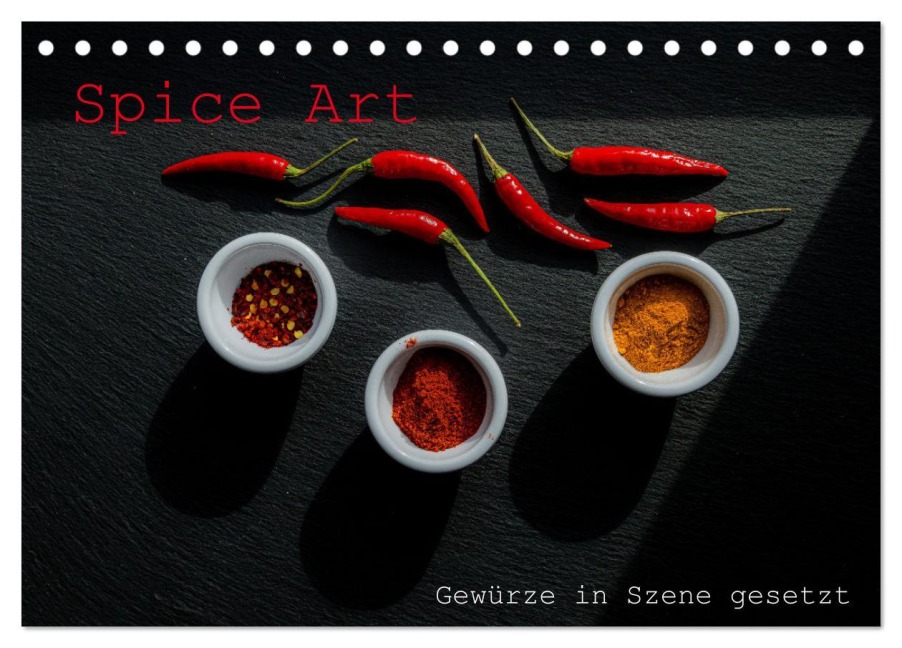 Spice Art - Gewürze in Szene gesetzt (Tischkalender 2026 DIN A5 quer), CALVENDO Monatskalender - Peter Schürholz