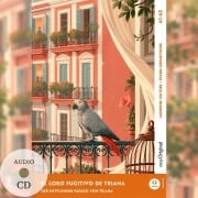 Cover-Bild zum Titel 'El loro fugitivo de Triana - Spanisch lernen mit lustigen Kurzgeschichten A1-A2 (+ Audio-CD)' von 'Ricardo Melero'