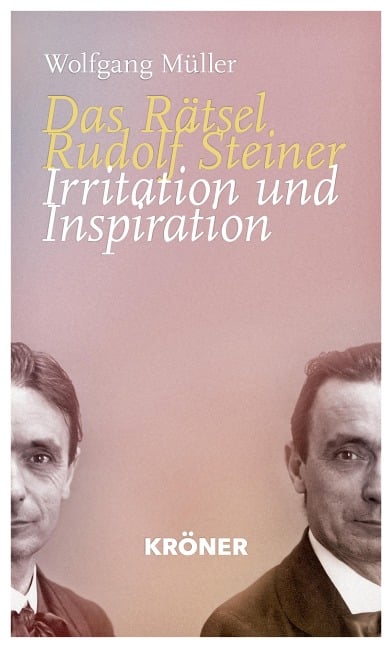 Das Rätsel Rudolf Steiner - Wolfgang Müller