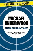 Cover-Bild zum Titel 'Victim of Circumstance' von 'Michael Underwood'