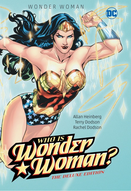 Wonder Woman: Who Is Wonder Woman the Deluxe Edition - Allan Heinberg
