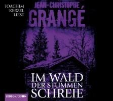 Im Wald der stummen Schreie - Jean-Christophe Grangé