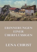 Cover-Bild zum Titel 'Erinnerungen einer Überflüssigen' von 'Lena Christ'