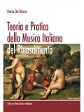 Teoria e pratica della musica italiana del Rinascimento - Vania Dal Maso