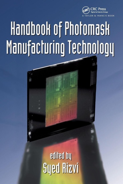 Handbook of Photomask Manufacturing Technology - 