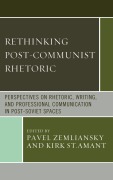 Cover-Bild zum Titel 'Rethinking Post-Communist Rhetoric' von ''