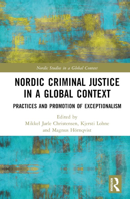 Nordic Criminal Justice in a Global Context - 