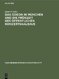 Das Odeon in München und die Frühzeit des öffentlichen Konzertsaalbaus - Heinrich Habel