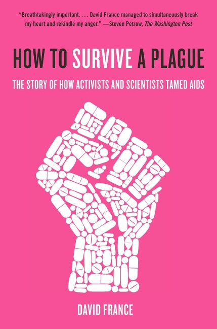 How to Survive a Plague - David France