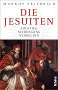Cover-Bild zum Titel 'Die Jesuiten' von 'Markus Friedrich'
