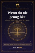 Cover-Bild zum Titel 'Wenn du nie genug bist' von 'Medium Rijam'