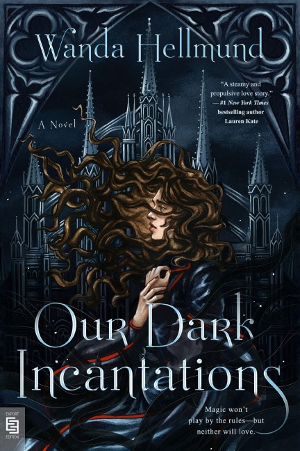 Our Dark Incantations - Wanda Hellmund