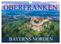 Cover-Bild zum Titel 'Oberfranken - Bayerns Norden (Wandkalender 2026 DIN A4 quer), CALVENDO Monatskalender' von 'Val Thoermer'
