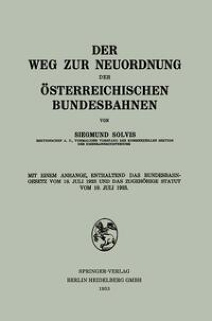Der Weg zur Neuordnung der Österreichischen Bundesbahnen - Siegmund Solvis
