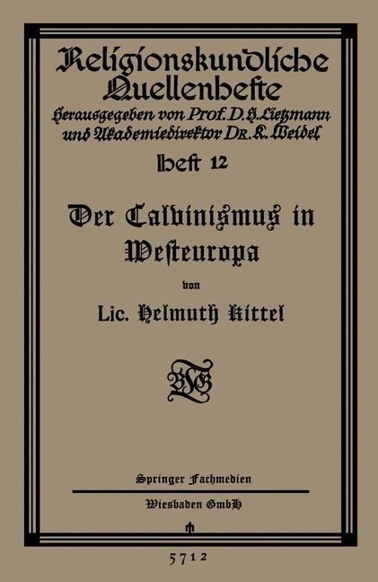 Der Calvinismus in Westeuropa - Helmuth Kittel