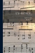 L'euridice... - Jacopo Peri, Carlo Perinello