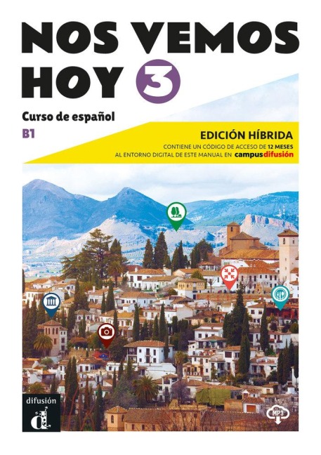 Nos vemos hoy 3 - Edicion hibrida para estudiantes + audio MP3. B1 - 