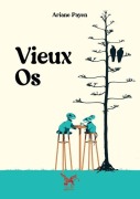Cover-Bild zum Titel 'Vieux Os' von 'Ariane Payen'