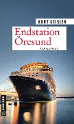 Cover-Bild zum Titel 'Endstation Öresund' von 'Kurt Geisler'