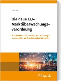Cover-Bild zum Titel 'Die neue EU-Marktüberwachungsverordnung' von 'Carsten Schucht'