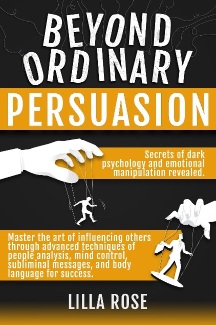 Beyond Ordinary Persuasion - Lilla Rose