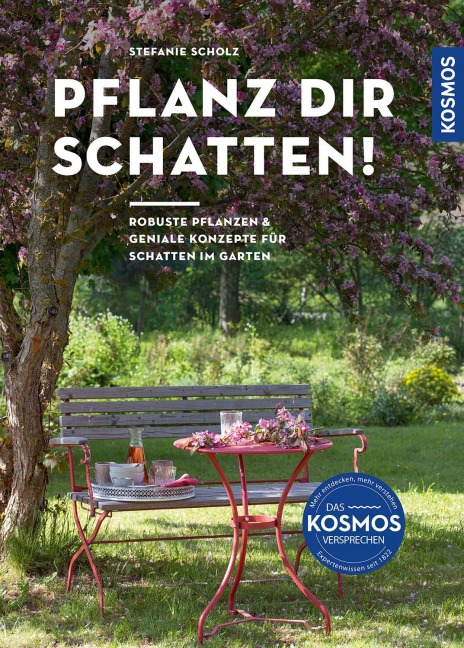 Pflanz dir Schatten! - Stefanie Scholz
