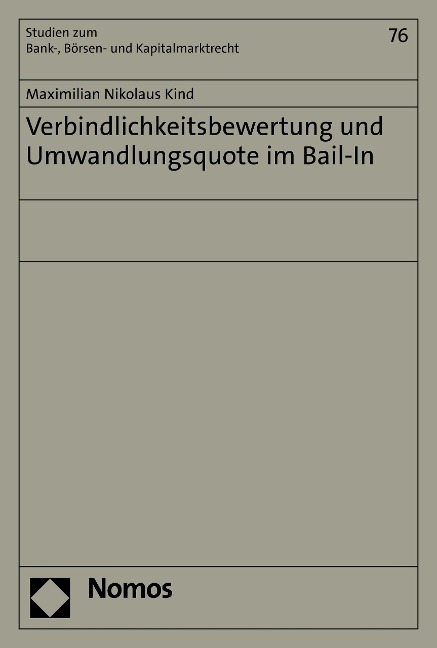 Verbindlichkeitsbewertung und Umwandlungsquote im Bail-In - Maximilian Nikolaus Kind