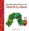 Die kleine Raupe Nimmersatt - Mein Babyalbum - Rot - Eric Carle