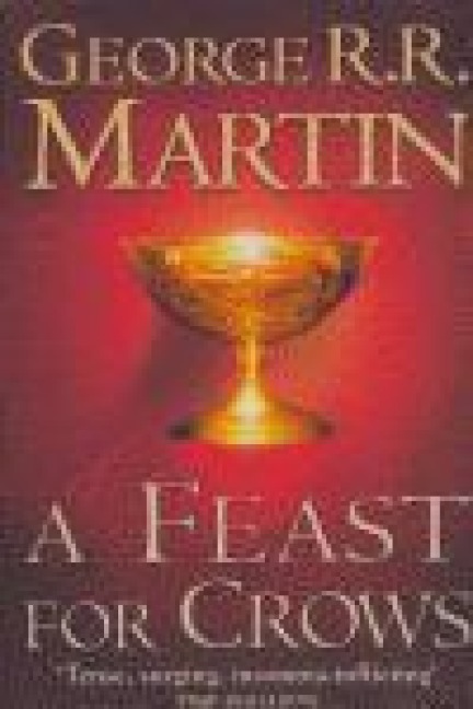 A Song of Ice and Fire 04. A Feast for Crows - George R. R. Martin