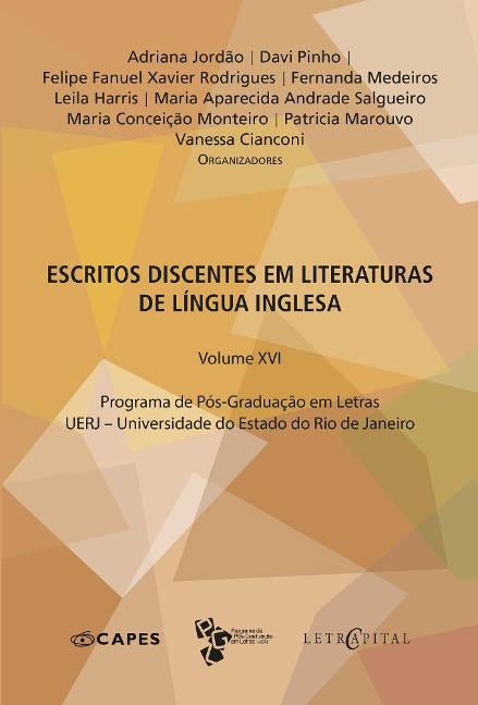 Escritos discentes em literaturas de língua inglesa Volume XVI - Adriana Jordão, Davi Pinho, Felipe Fanuel Xavier Rodrigues, Fernanda Medeiros, Leila Harris