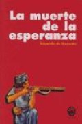 Cover-Bild zum Titel 'La muerte de la esperanza' von 'Eduardo de Guzmán Espinosa'