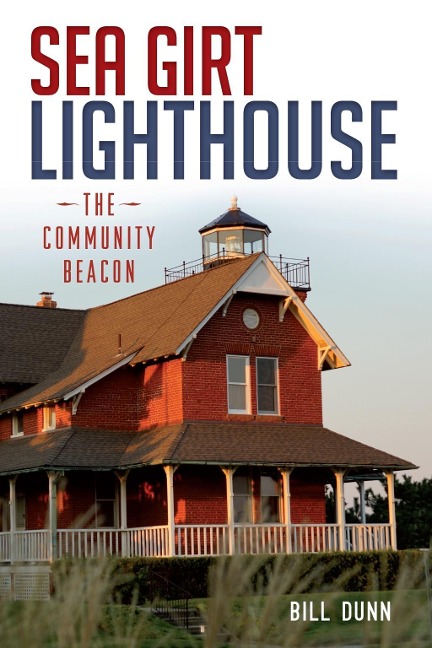 Sea Girt Lighthouse - Bill Dunn