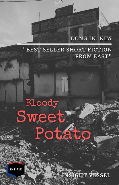 Bloody Sweet Potato - Kim Dong In