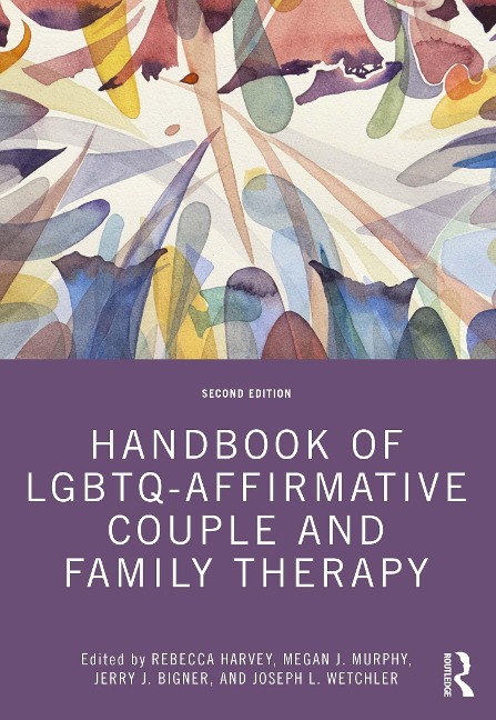Handbook of LGBTQ-Affirmative Couple and Family Therapy - 