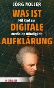 Cover-Bild zum Titel 'Was ist digitale Aufklärung' von 'Jörg Noller'