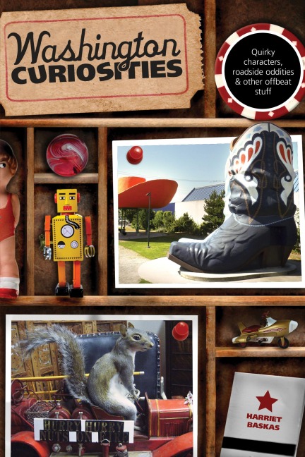 Washington Curiosities - Harriet Baskas