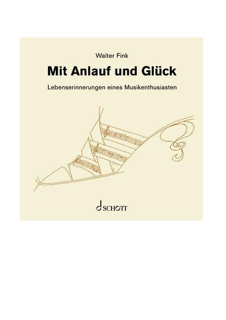 Walter Fink: Mit Anlauf und Glück - 