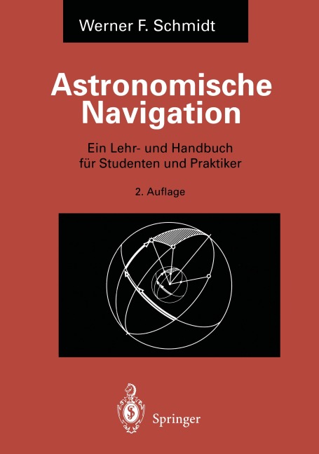 Astronomische Navigation - Werner F. Schmidt