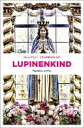 Cover-Bild zum Titel 'Lupinenkind' von 'Helmut Vorndran'