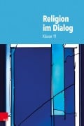 Cover-Bild zum Titel 'Religion im Dialog. Klasse 11' von ''