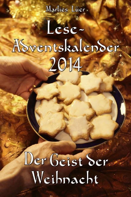 Lese-Adventskalender 2014 Der Geist der Weihnacht - Marlies Lüer