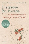 Cover-Bild zum Titel 'Diagnose Brustkrebs: Selbstbestimmt die Heilungschancen fördern' von 'Ricarda Kinnen, Jens Wurster'