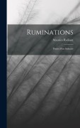 Cover-Bild zum Titel 'Ruminations' von 'Maurice Rolliant'