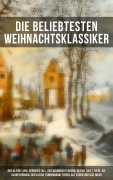 Cover-Bild zum Titel 'Die beliebtesten Weihnachtsklassiker' von 'Charles Dickens, Hans Christian Andersen, Frances Hodgson Burnett, Brüder Grimm, Martin Luther'