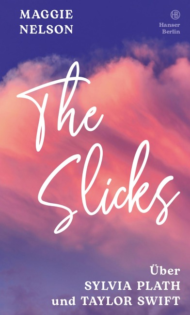 The Slicks - Maggie Nelson