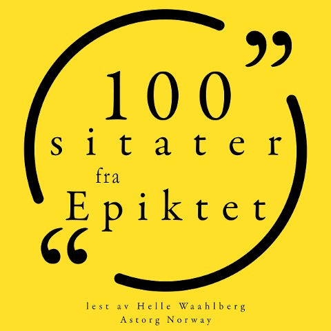 100 sitater fra Epictetus - Epictetus