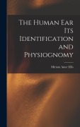 Cover-Bild zum Titel 'The Human ear its Identification and Physiognomy' von 'Miriam Anne Ellis'