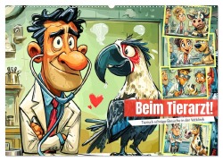 Cover-Bild zum Titel 'Beim Tierarzt! Tierisch schräge Besuche in der Vetklinik (Wandkalender 2026 DIN A2 quer), CALVENDO Monatskalender' von 'Rose Hurley'
