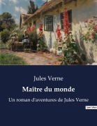 Cover-Bild zum Titel 'Maître du monde' von 'Jules Verne'